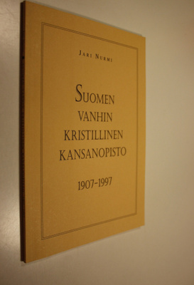 Jari Nurmi : Suomen vanhin kristillinen kansanopisto 1907...