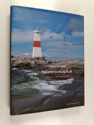 Seppo Laurell : Suomen majakat = Finska fyrar = Finnish l...