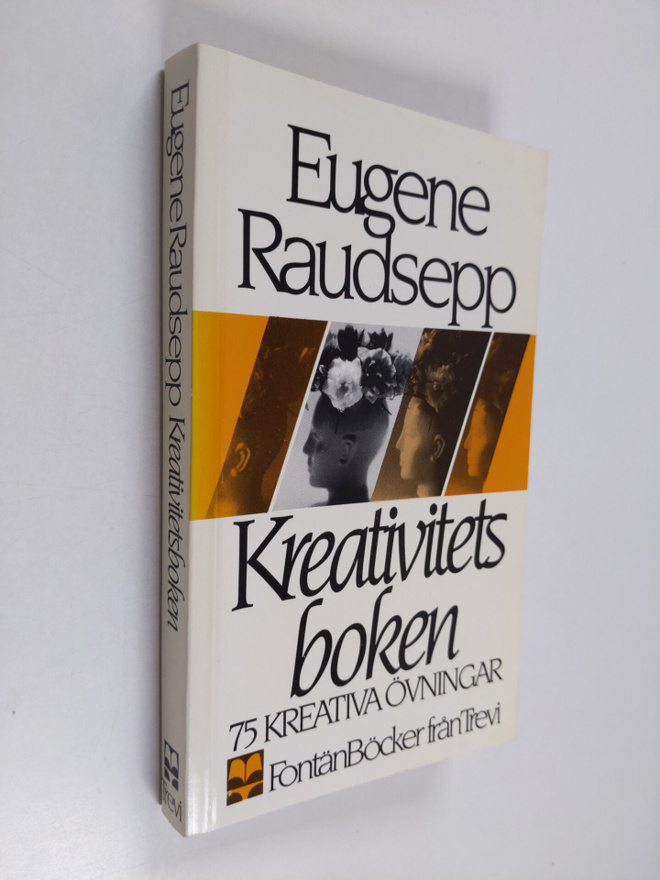 Eugene Raudsepp : Kreativitetsboken : 75 kreativa övningar