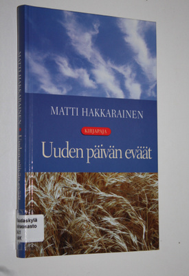 Matti Hakkarainen : Uuden päivän eväät