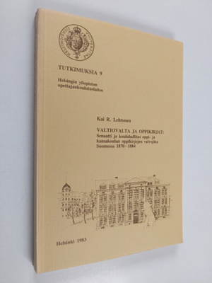 Kai R. Lehtonen : Valtiovalta ja oppikirjat : senaatti ja...