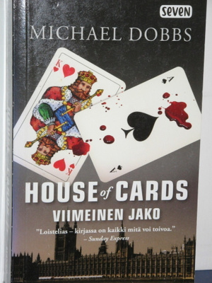 Michael Dobbs : HOUSE of CARDS  Viimeinen jako