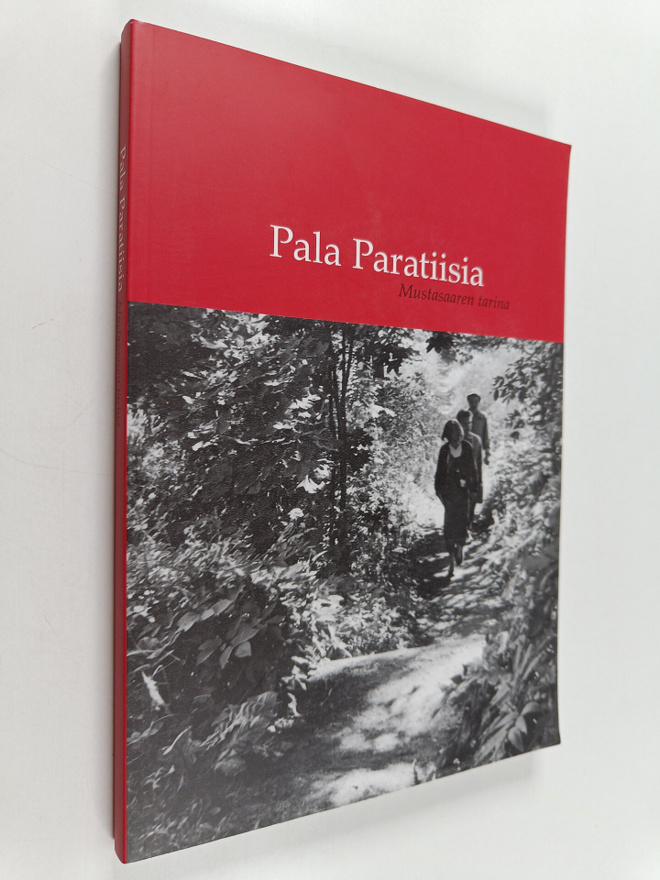 Pala paratiisia : Mustasaaren tarina