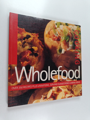 Wholefood cooking