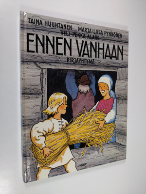 Taina Huuhtanen : Ennen vanhaan