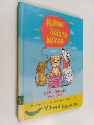 Pippa Goodhart : Kolme iloista koiraa