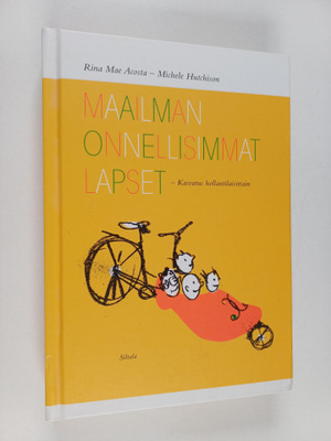 Rina Mae Acosta : Maailman onnellisimmat lapset : Kasvatu...