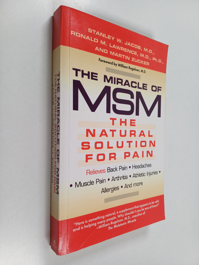 Stanley Jacob : The miracle of MSM : the natural solution...