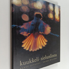 Heikki Willamo ym. : Kuukkeli - sielunlintu - pikkukuva 1