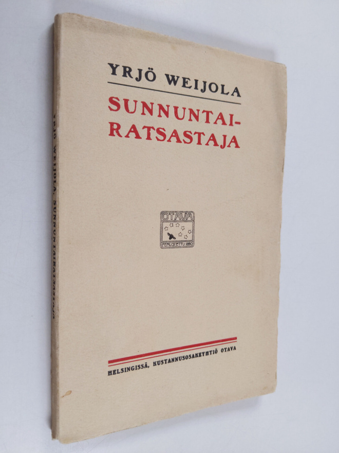 Yrjö Weijola : Sunnuntairatsastaja : runoja