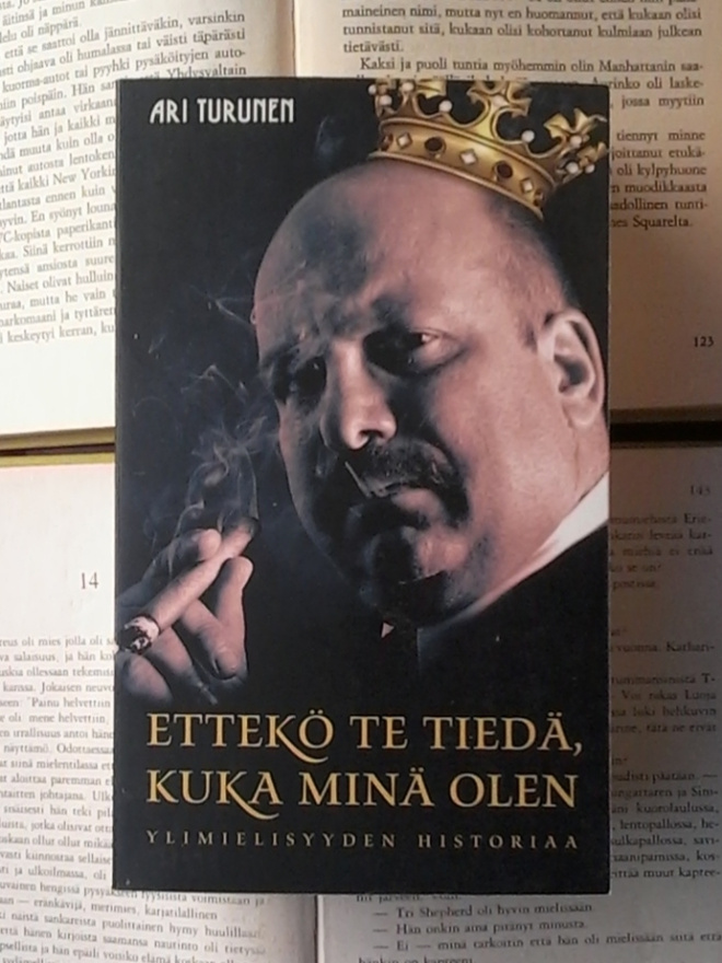 Ettekö te tiedä, kuka minä olen: ylimielisyyden historiaa
