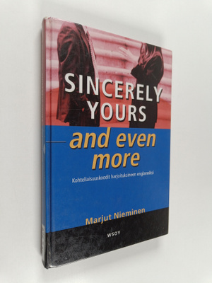 Marjut Nieminen : Sincerely yours - and even more : kohte...