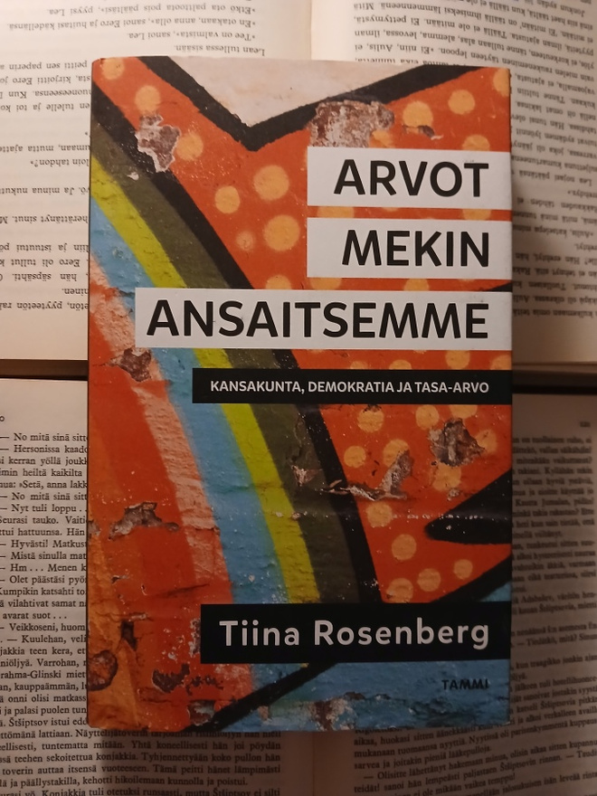 Tiina Rosenberg - Arvot mekin ansaitsemme (sid.)