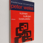 Peter Weiss : Kolmen kulkijan keskustelu - pikkukuva 1