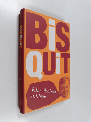 Bisquit : Klassikoissa suhisee