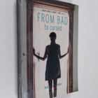 Katie Alender : From bad to cursed : a Bad girls don't di... - pikkukuva 1