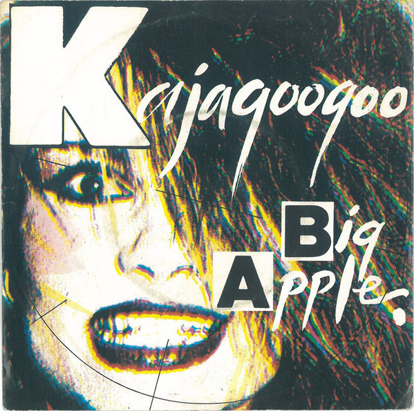 Kajagoogoo :  Big Apple   -  7"