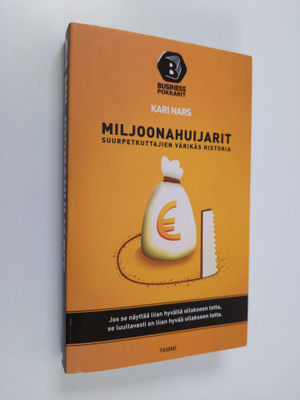 Kari Nars : Miljoonahuijarit : suurpetkuttajien värikäs h...