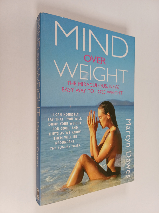 Martyn Dawes : Mind Over Weight - The Miraculous, New, Ea...