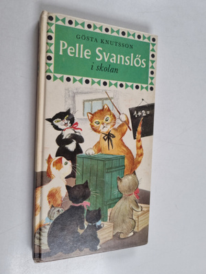 Gösta Knutsson : Pelle Svanslös i skolan