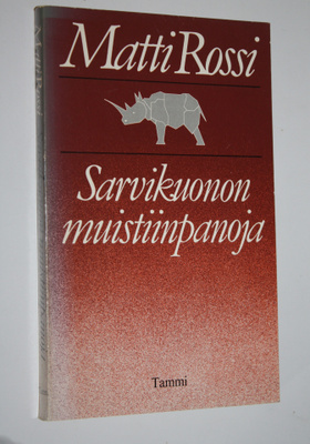 Matti Rossi : Sarvikuonon muistiinpanoja : kriittisiä kir...
