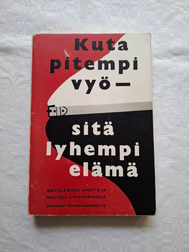 Kuta pitempi vyö- sitä lyhempi elämä