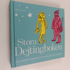 Belle Linda : Stora Dejtingboken : en handbok i konsten a... - pikkukuva 1