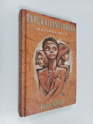 Kaija Löytty : Papukaijan vihreät aurinkolasit : nuorten ...