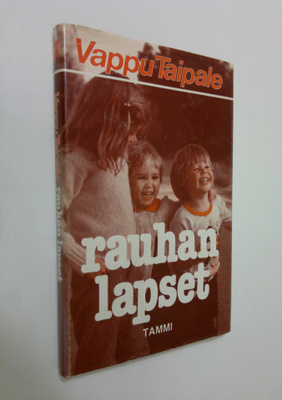 Vappu Taipale : Rauhan lapset