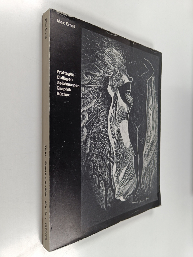 Max Ernst : Zurich Frankfurt am Main Munchen 1978-79 : Fr...