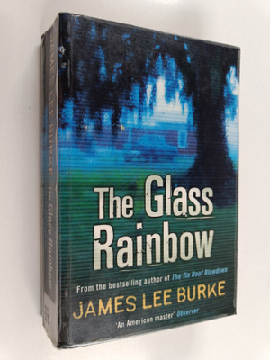 James Lee Burke : The Glass Rainbow