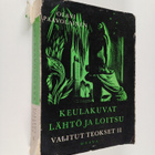 Olavi Paavolainen : Keulakuvat : runoja ; Lähtö ja loitsu... - pikkukuva 1