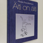 Maija Paavilainen : Äiti on äiti (signeerattu) - pikkukuva 1