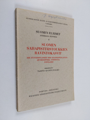 Tahvo Kontuniemi : Suomen eläimet 9 : Suomen sahapistiäis...