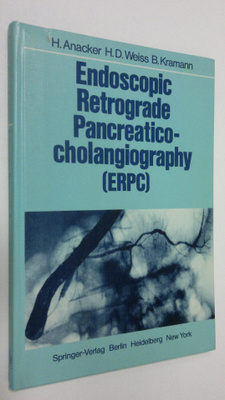 Hermann Anacker : Endoscopic Retrograde Pancreaticocholan...