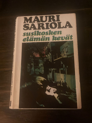 Mauri Sariola : Susikosken elämän kevät