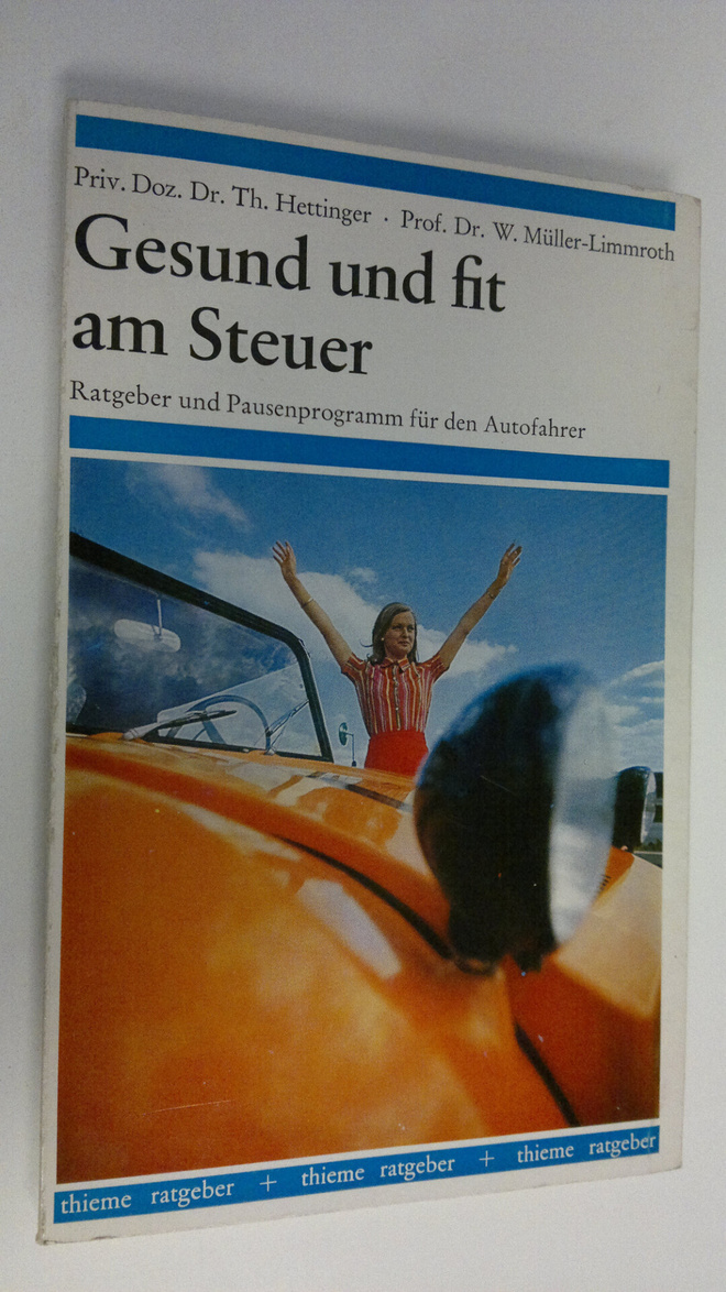 Eugen Hettinger : Gesund und fit am Steuer : Ratgeber und...