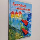 Leena Erkkilä : Lentävät satutossut - pikkukuva 1