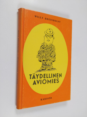 Willy Breinholst : Täydellinen aviomies