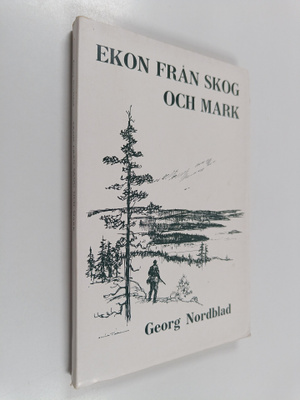 Georg Nordblad : Ekon från skog och mark