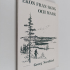 Georg Nordblad : Ekon från skog och mark - pikkukuva 1