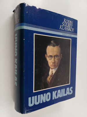 Pertti Lassila : Kodin suuret klassikot : Uuno Kailas