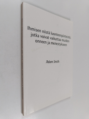 Adam Smith : Ihmisen niistä luonteenpiirteistä, jotka voi...
