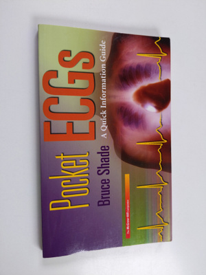 Bruce Shade : Pocket ECGs: A Quick Information Guide