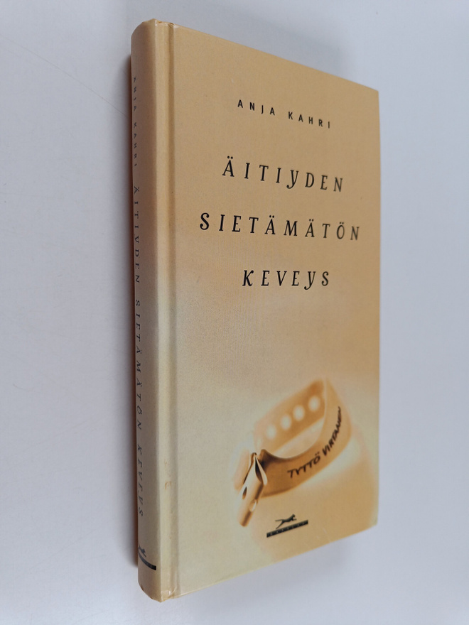 Anja Kahri : Äitiyden sietämätön keveys