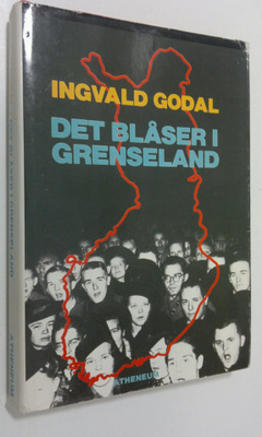 Ingvald Godal : Det blåser i Grenseland
