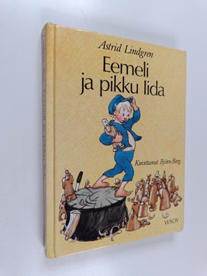 Astrid Lindgren : Eemeli ja pikku Iida