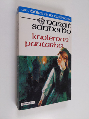 Margit Sandemo : Kuoleman puutarha