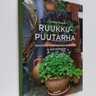 Christel Kvant : Ruukkupuutarha : ideoita ja inspiraatiot... - pikkukuva 1