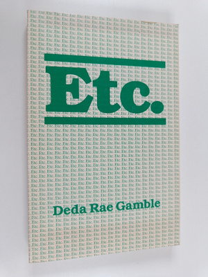 Deda Rae Gamble : ETC - A Collection of Humorous Writings...